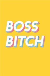 Boss Bitch
