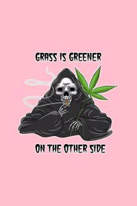 Grass Is Greener On The Other Side