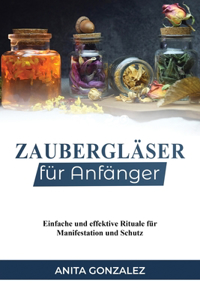 Zaubergläser für Anfänger