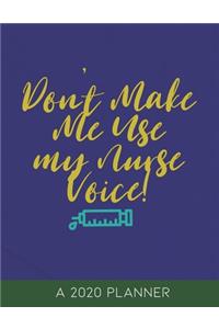 Don't Make Me Use My Nurse Voice