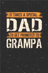 It Takes A Special Dad To Get Promoted To Grampa