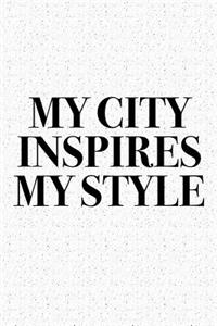 My City Inspires My Style