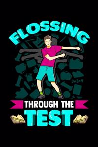 Flossing Through the Test