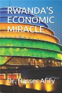 Rwanda's Economic Miracle