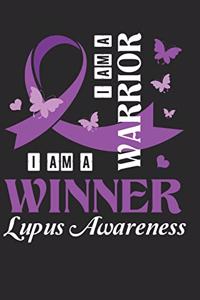 I Am A Warrior I Am A Winner - Lupus Awareness