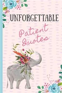 Unforgettable Patient Quotes