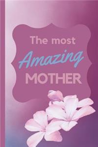 The Most Amazing Mother
