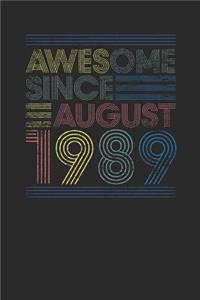 Awesome Since August 1989