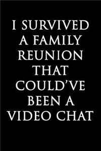 I Survived A Family Reunion That Could've Been A Video Chat