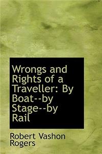 Wrongs and Rights of a Traveller