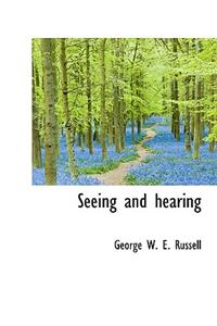 Seeing and Hearing