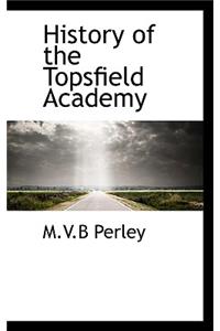 History of the Topsfield Academy