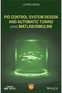 Pid Control System Design and Automatic Tuning Using Matlab/Simulink