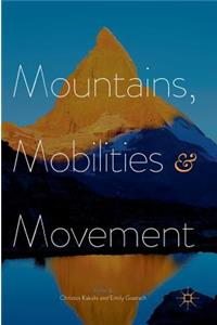 Mountains, Mobilities and Movement