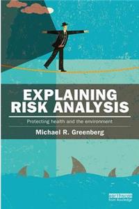 Explaining Risk Analysis