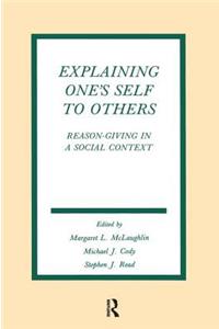 Explaining One's Self To Others