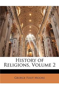 History of Religions, Volume 2