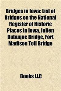 Bridges in Iowa: List of Bridges on the National Register of Historic Places in Iowa