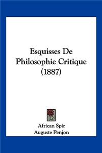 Esquisses De Philosophie Critique (1887)