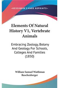 Elements Of Natural History V1, Vertebrate Animals