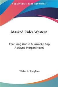 Masked Rider Western