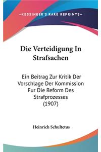 Die Verteidigung in Strafsachen