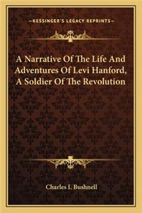 Narrative of the Life and Adventures of Levi Hanford, a Soldier of the Revolution