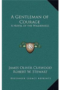 A Gentleman of Courage