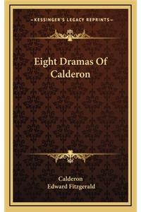 Eight Dramas Of Calderon