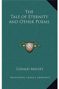The Tale of Eternity and Other Poems