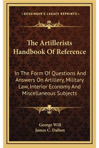 The Artillerists Handbook of Reference