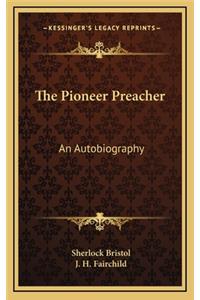 The Pioneer Preacher