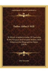 Father Abbey's Will