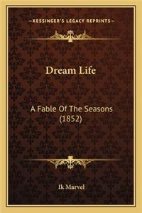 Dream Life