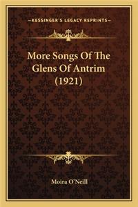 More Songs of the Glens of Antrim (1921)