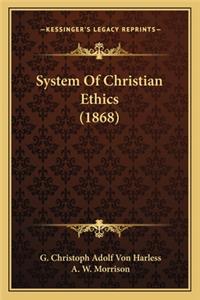 System Of Christian Ethics (1868)