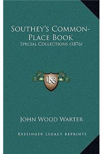 Southey's Common-Place Book