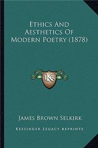 Ethics and Aesthetics of Modern Poetry (1878)
