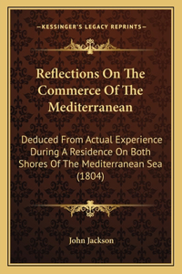 Reflections On The Commerce Of The Mediterranean