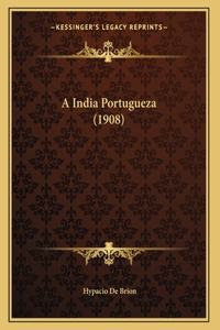 A India Portugueza (1908)