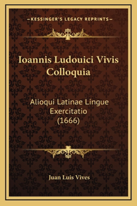 Ioannis Ludouici Vivis Colloquia