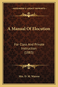 A Manual Of Elocution