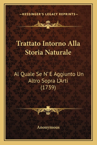 Trattato Intorno Alla Storia Naturale