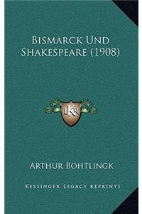 Bismarck Und Shakespeare (1908)