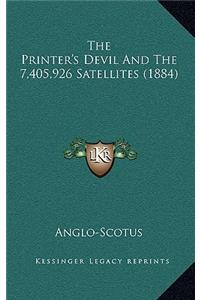 The Printer's Devil And The 7,405,926 Satellites (1884)