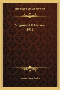 Singsongs Of The War (1914)