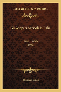Gli Scioperi Agricoli In Italia