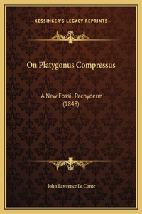On Platygonus Compressus