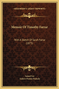 Memoir Of Timothy Farrar