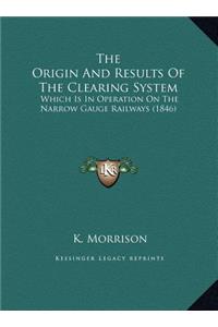 Origin And Results Of The Clearing System